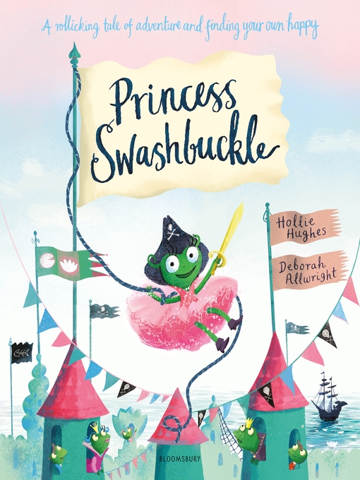 Title details for Princess Swashbuckle by Hollie Hughes - Available
